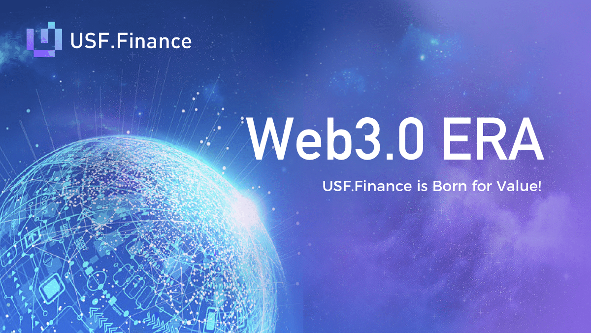 New Decentralized Aggregation Financial Platform USF.Finance Committed to the Value-added and Safety of Digital Assets