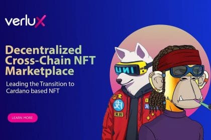 Cardano Based Cross-Chain NFT Marketplace, Verlux Fills Over 35% of Its Pre-Sale Allocation Rapidly