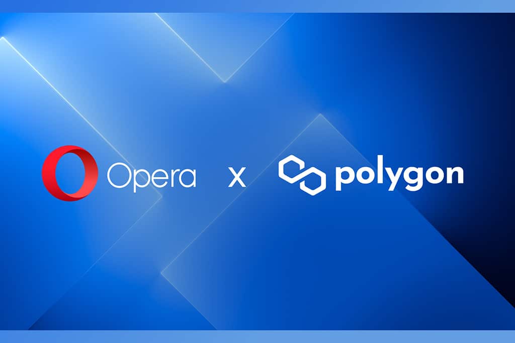 Opera to Integrate Polygon Blockchain into Its Web3-Ready Browser