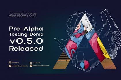 AI Gaming Leader Alteration NFT Announces Pre-Alpha Demo v.0.5.0 Release