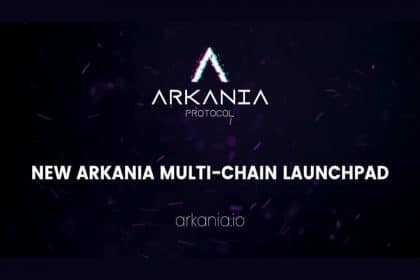 Arkania Protocol Launch Multi-Chain Launchpad Making IDOs Accessible to All