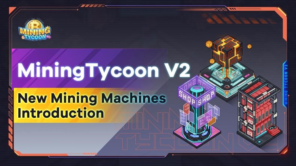 MiningTycoon V2 Is Officially Launched on HECO Supporting New NFT Staking and IGO Features