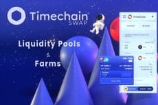 TimechainSwap Launches Farming & Liquidity Protocols on Its DEX