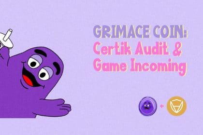 How CertiK-audited Grimace Coin Bridges Humour, Charity and Metaverse