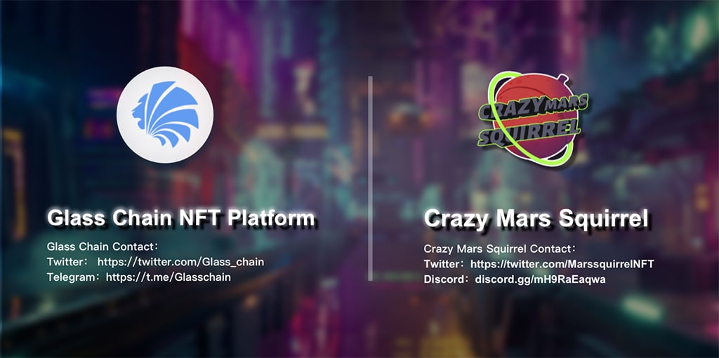 Glass Chain Launched NFT Platform and Partnership with Crazy Mars Squirrel Club