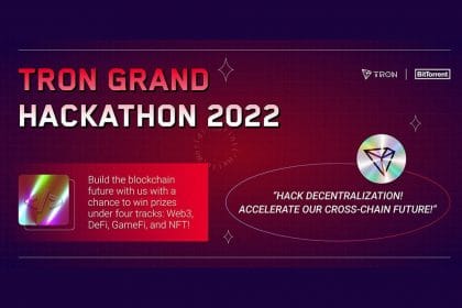 TRON DAO Launches the TRON Grand Hackathon 2022 in Partnership with BitTorrent Chain
