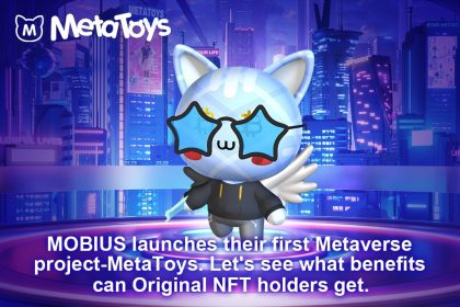 MOBIUS Launches Their First Metaverse Project – MetaToys