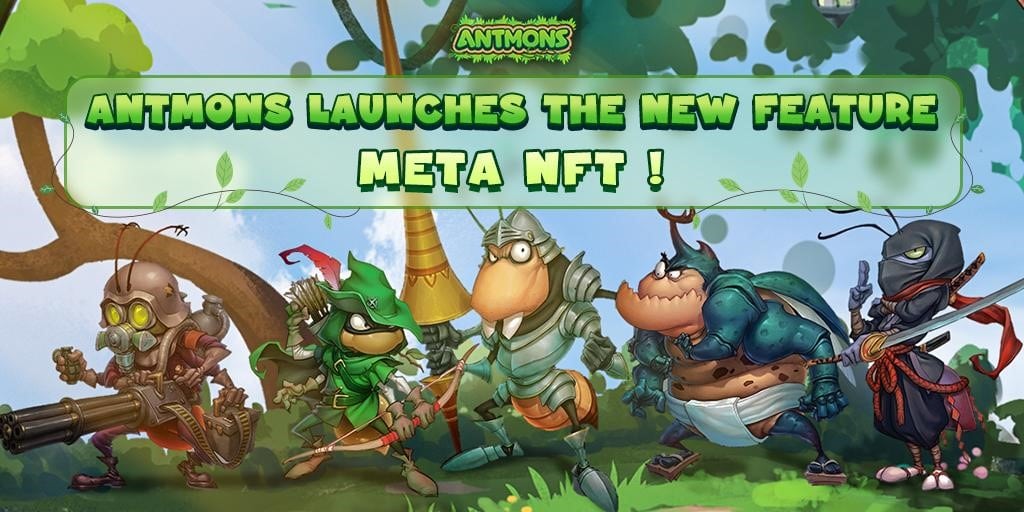 Antmons Launches the New Feature: Meta NFT!