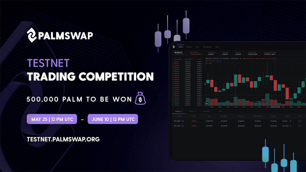 The Last Palmswap Trading Competition Before Mainnet Launch, Up to 500K PALM in Prizes - for Free!