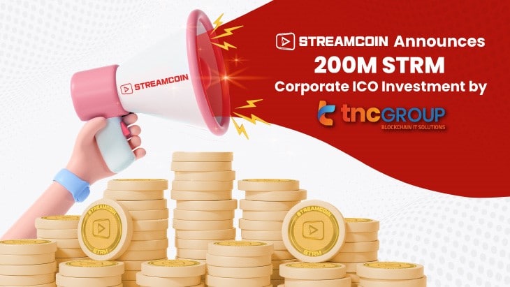 StreamCoin Announces 200M STRM Corporate ICO Investment by TNC IT Group