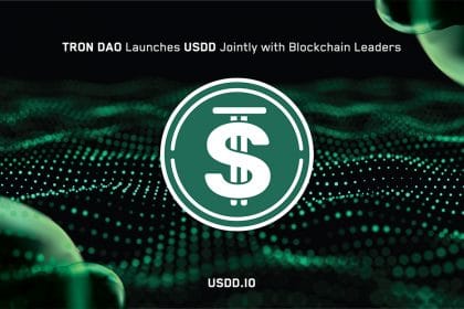 TRON DAO Launches USDD Jointly with Blockchain Leaders