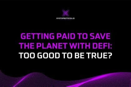 Getting Paid To Save The Earth With DeFi: Too Good To Be True?