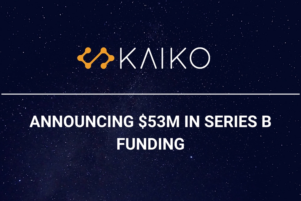 Kaiko Pulls $53M in Series B Funding Round Amid Market Downturn