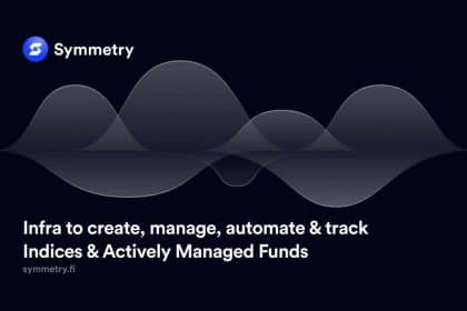 Symmetry Protocol Releases Solana’s First Asset Management Infra