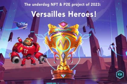 The Underdog NFT & P2E Project of 2023: Versailles Heroes!