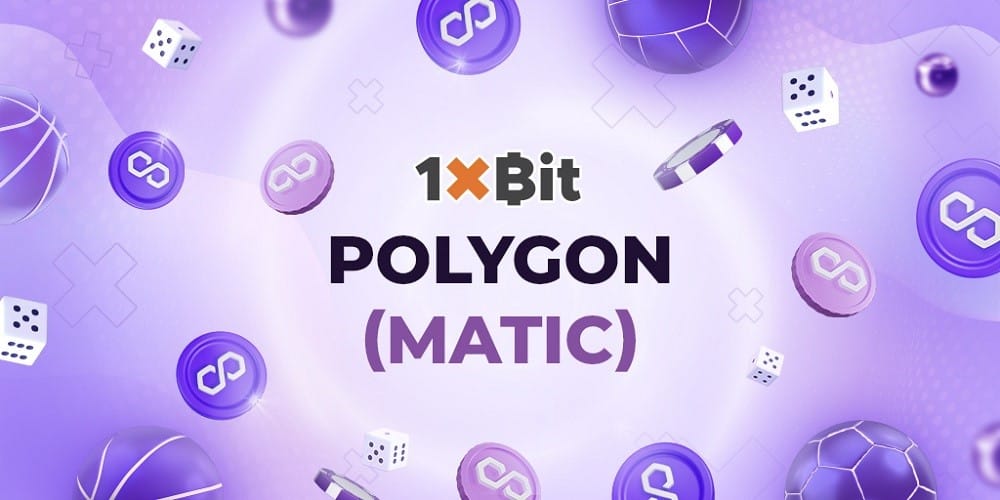 Take Crypto Gambling to a New Level with Polygon on 1xBit