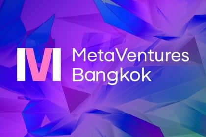 International Summit “MetaVentures Bangkok” to Be Held on Dec 14-15