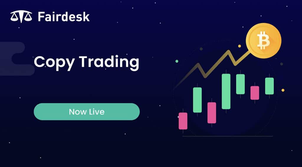 Copy Trading Is Now Live on Fairdesk - Everybody Can Trade Like a Pro