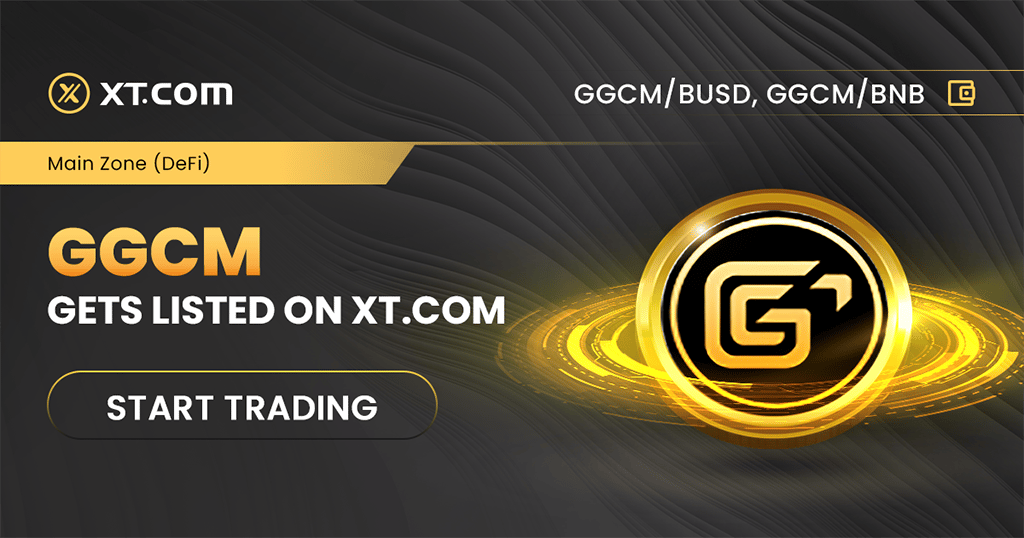 XT.COM Lists GGCM in Its MAIN + Defi Zone 