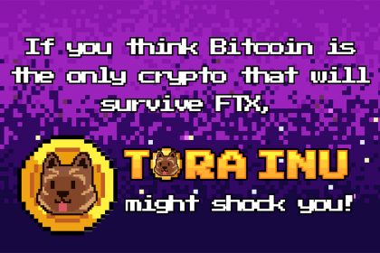 If You Think Bitcoin Is the Only Crypto That Will Survive FTX, Tora Inu Might Shock You!