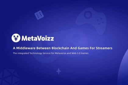 Web3 Game Live Streaming Technology Service Provider MetaVoizz’s Whitepaper Officially Released