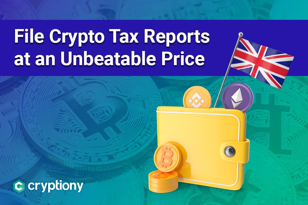 File Crypto Tax Reports at Unbeatable Price in UK