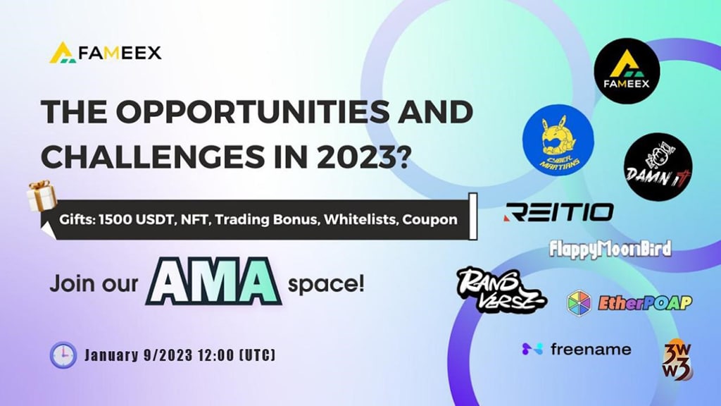 The Opportunities and Challenges in 2023: Join FAMEEX's AMA Space to Know More