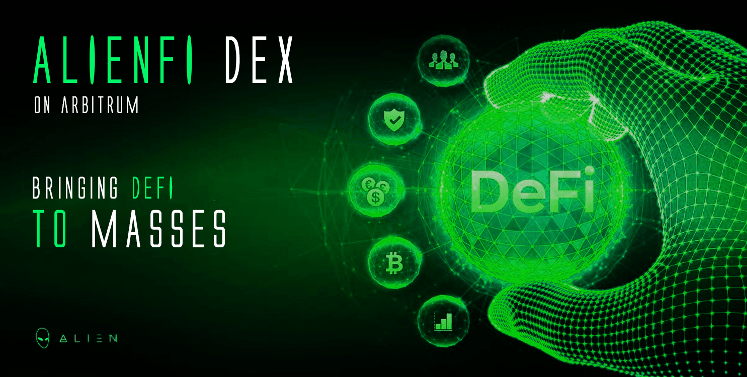 How AlienFi DEX on Arbitrum is Bringing DeFi to the Masses!