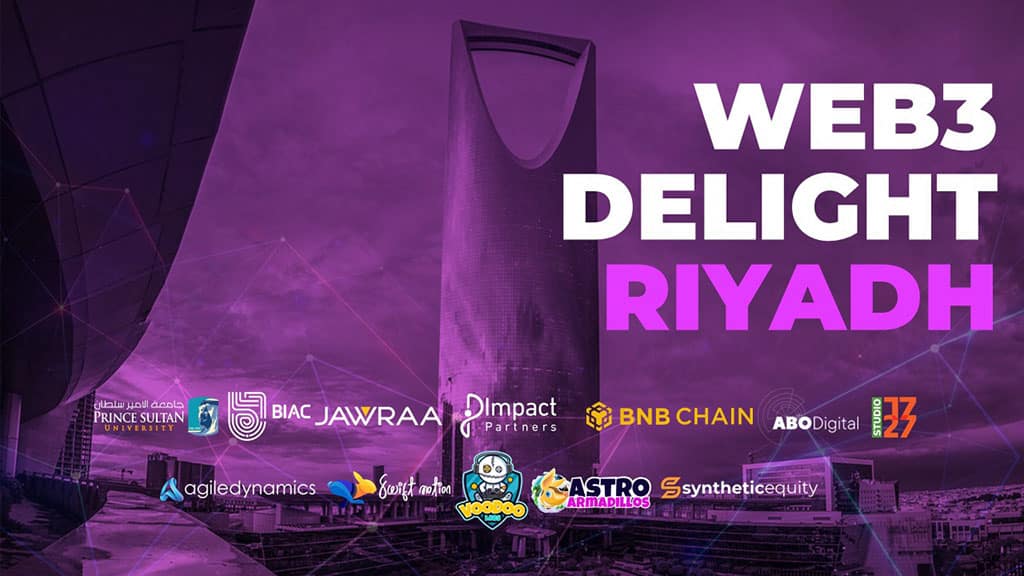 Web3 Delight Debuts in Riyadh – Build Your Own Future!