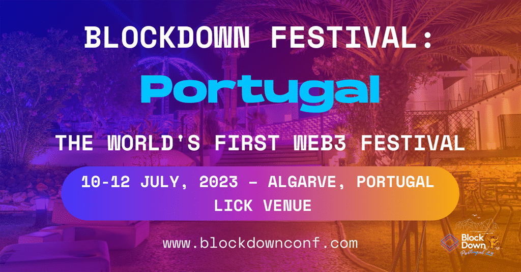 BlockDown Festival Announces Portugal as Its Next Location for Huge Web3 Culture Festival