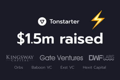 Tonstarter Closes $1.5 Million Seed Round as Primary Fundraising Platform for The Open Network (TON)