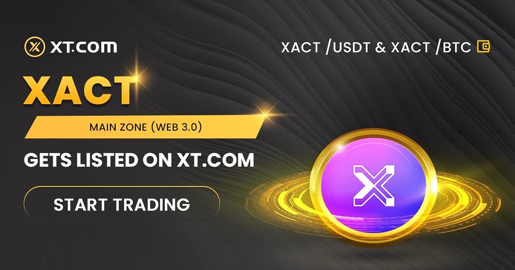 XT.COM Lists XACT in Its Main Zone