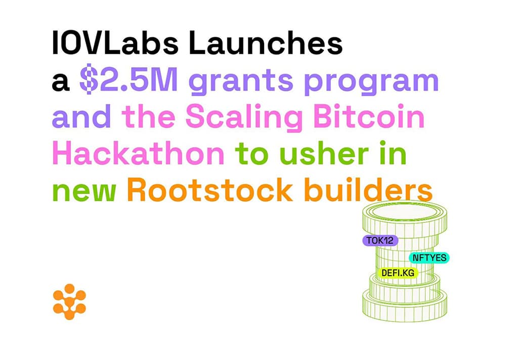 IOVLabs Commits $2.5M to Onboard Developers with Grants and Hackathon