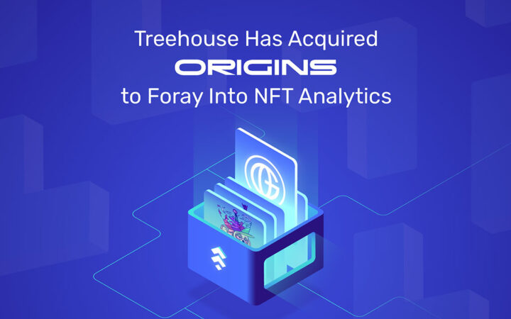 Web 3.0 Company Treehouse Acquires Origins, Targets Its NFT-Related Tools