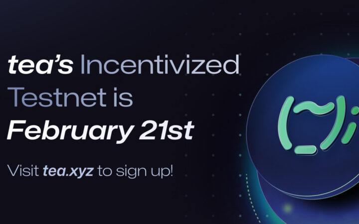 tea Protocol Announces Incentivized Testnet Launch, Setting a New Paradigm in Open-Source Software