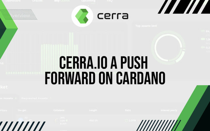Cerra.io Continues to Pioneer the Evolving Landscape of Decentralized Passive Income on Cardano
