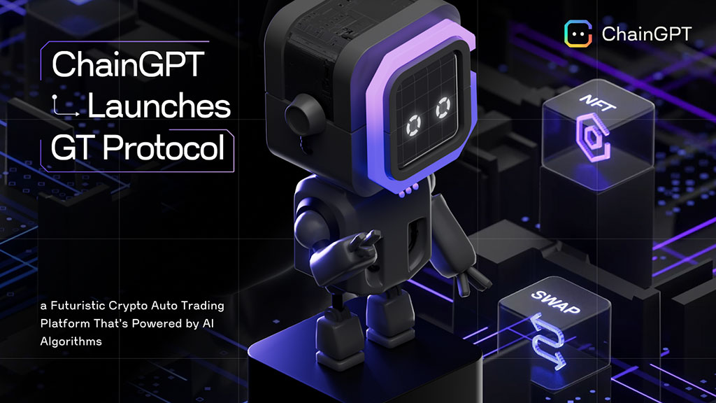 ChainGPT Facilitates the Launch of the GT Protocol, Bringing AI-powered Auto-trading to Crypto