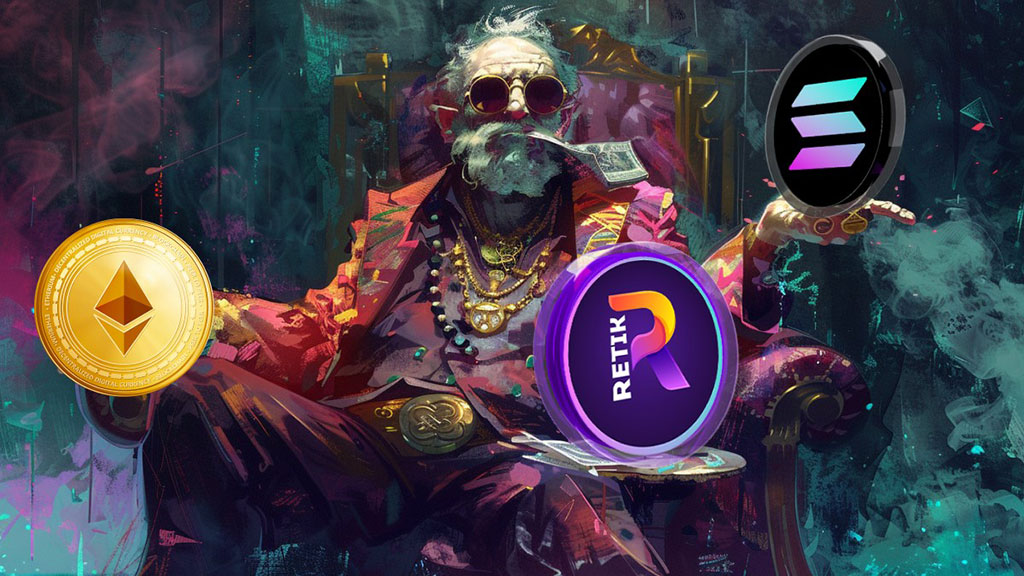 What Smart Money Is Buying in 2024: Ethereum (ETH), Solana (SOL), and Retik Finance (RETIK) Remain Favourites
