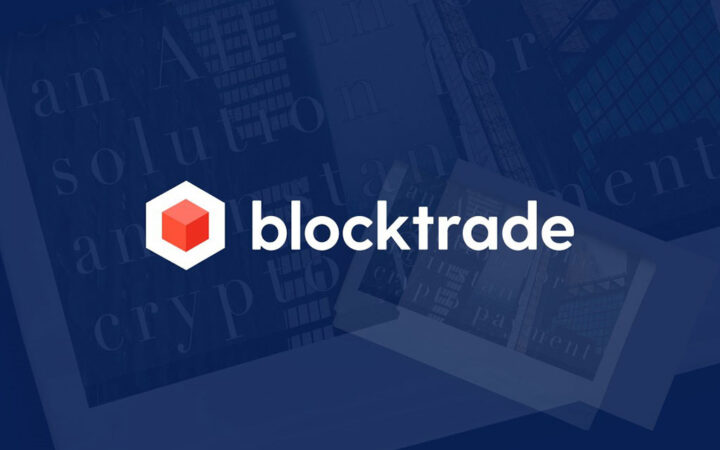 Blocktrade Announces Acquisition by Fintech Investors, Eyes Strategic Growth