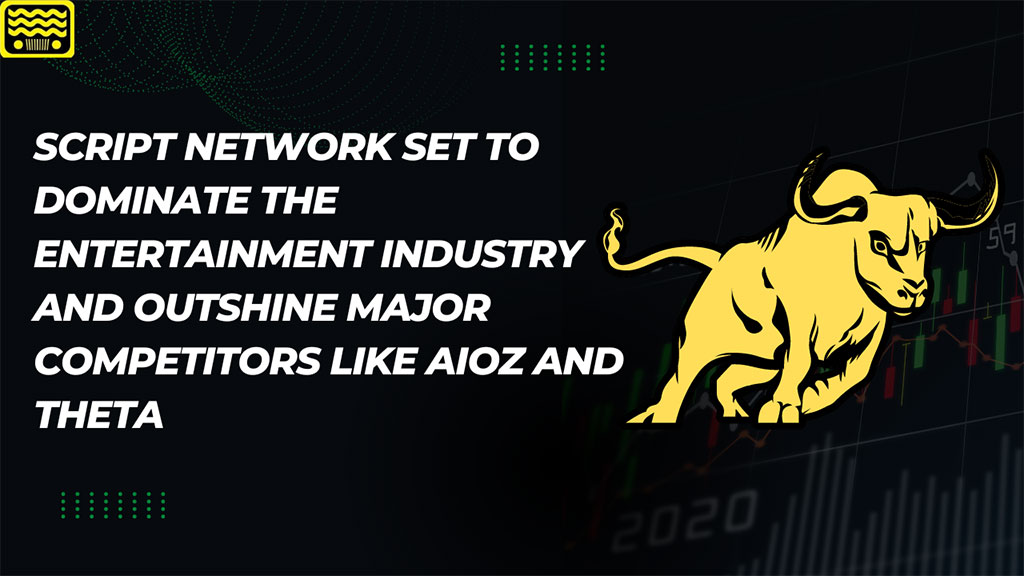 Why I Think Script Network $SCPT Will Dominate the Entertainment Industry and Outshine Major Competitors Like AIOZ and THETA
