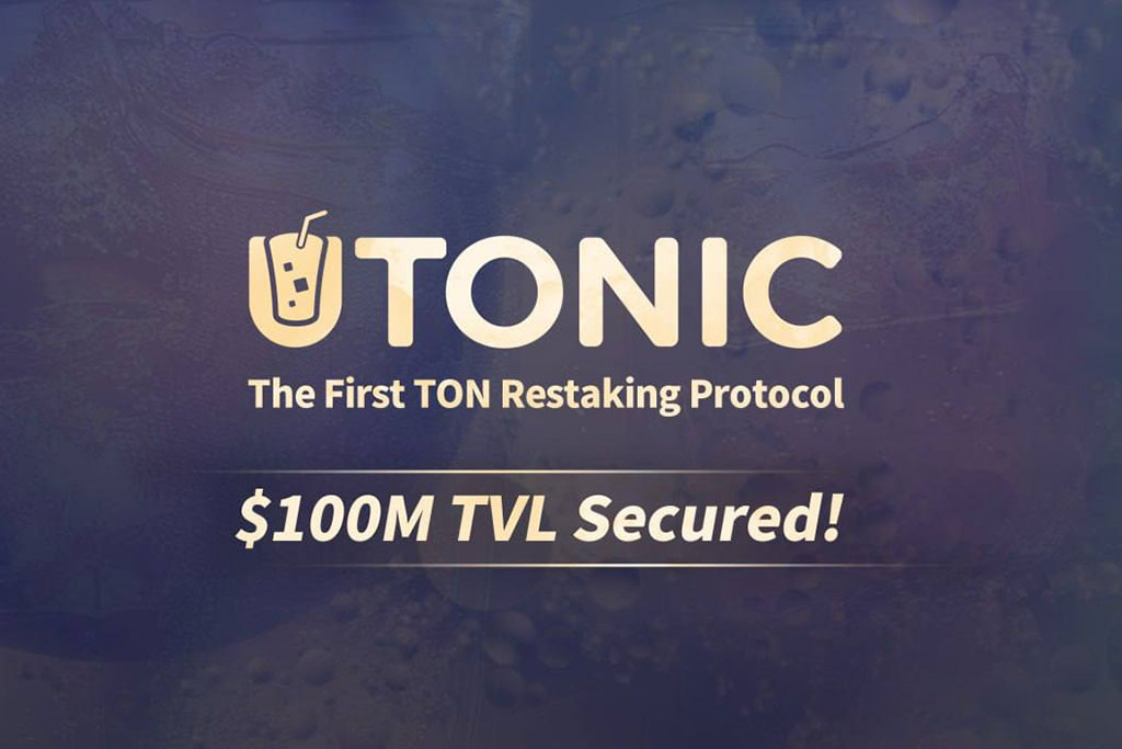Blockchain Restaking Solution UTONIC Reaches $100 Million in TVL