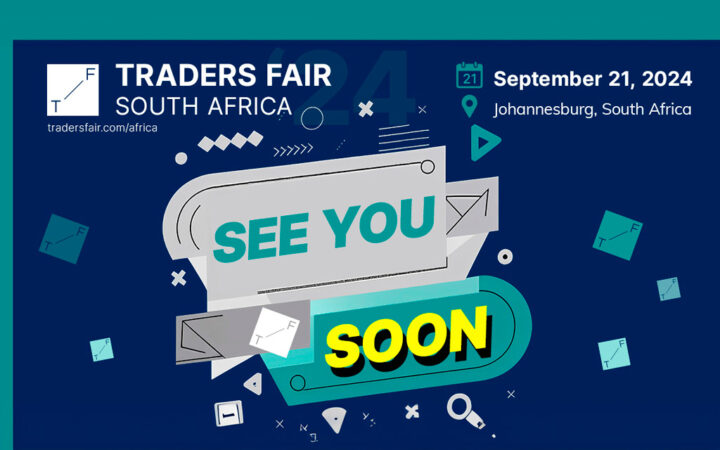 Your Chance to Connect with Finance Experts This Weekend at South Africa Traders Fair 2024