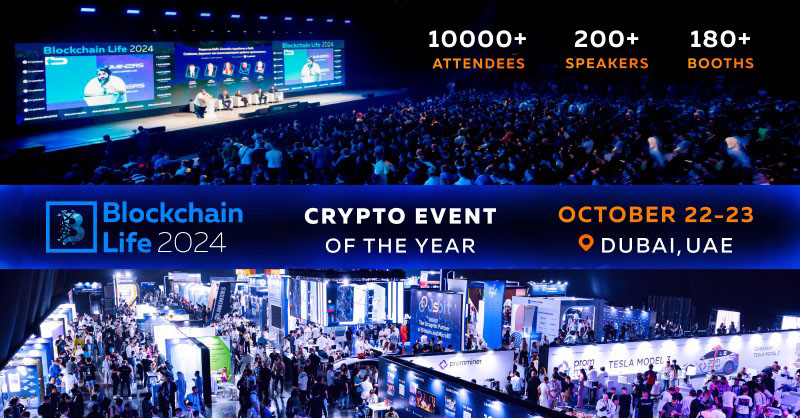 Blockchain Life 2024 in Dubai: A Legendary Gathering of Market Insiders Ahead of the Bull Run