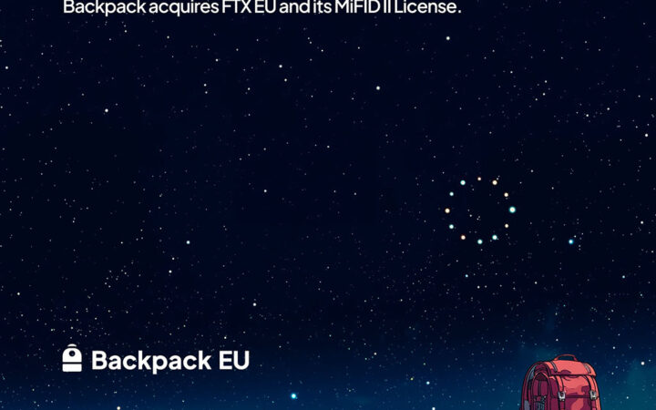 Backpack Exchange Acquires FTX EU to Launch Regulated Crypto Trading in Europe