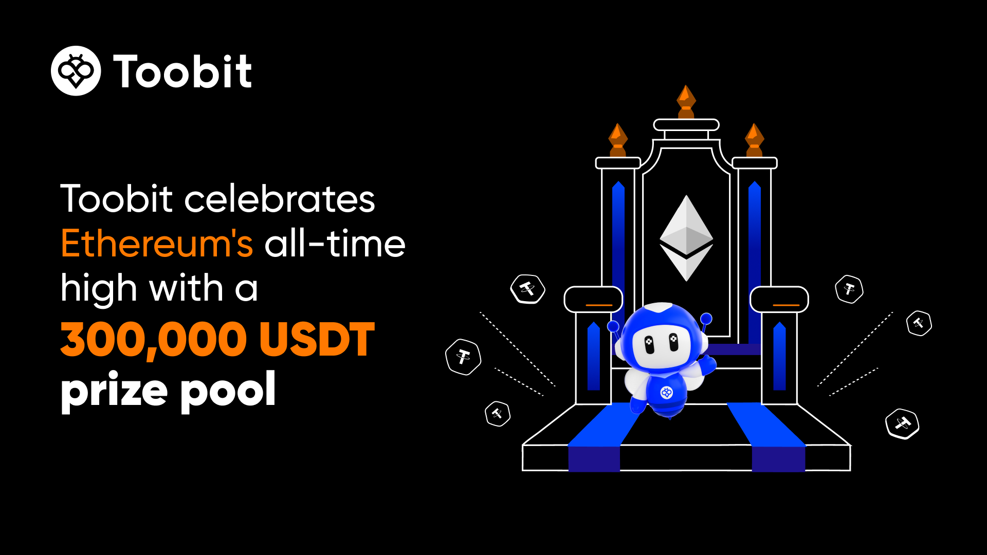 Toobit Celebrates Ethereum’s All-Time High with a 300,000 USDT Prize Pool